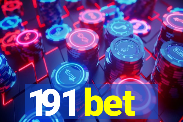 191 bet